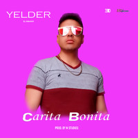Yelder El Dinámico - Carita Bonita