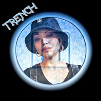 Trench - Fentanyl (Explicit)
