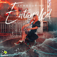 Tâmbourine - Entangled (Radio Version)