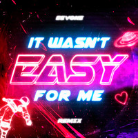 Eevone - It Wasn't Easy for Me (Remix)