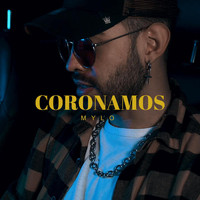 Mylo - Coronamos (Explicit)