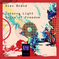 Alex Brend - Intarny Light , Voice of Freedom