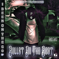 Bullet On The Beat - I Been on the Go Lp (Explicit)