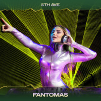 5th Ave - Fantomas (99 West Ny Mix, 24 Bit Remastered)