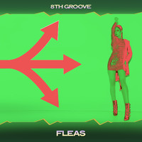 8th Groove - Fleas