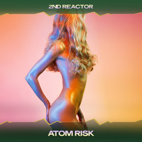 2nd Reactor - Atom Risk (Deeper Underground Mix, 24 Bit Remastered)