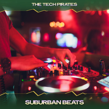 The Tech Pirates - Suburban Beats (Jay R & Island Mix, 24 Bit Remastered)