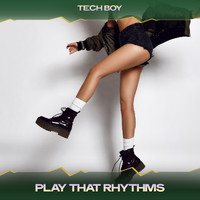 Tech Boy - Play That Rhythms (Element Mix, 24 Bit Remastered)