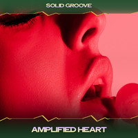 Solid Groove - Amplified Heart (Voyager Mix, 24 Bit Remastered)