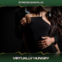 Stress Bastille - Virtually Hungry