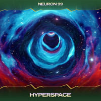 Neuron 99 - Hyperspace (Laser Mix, 24 Bit Remastered)