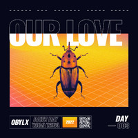 obylx - Our Love