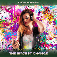 Angel Romario - The Biggest Change (Prismatic Mix, 24 Bit Remastered)