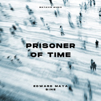 Edward Maya - Prisoner of Time ("Sine")