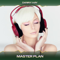 Danny Hay - Master Plan