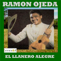 Ramon Ojeda - El Llanero Alegre
