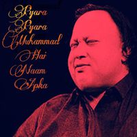 Nusrat Fateh Ali Khan - Pyara Pyara Muhammad Hai Naam Apka (Complete)