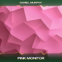 Daniel Murphy - Pink Monitor (Tee Mix, 24 Bit Remastered)