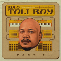 Bulo - ToliBoy EP Part 1 (Explicit)