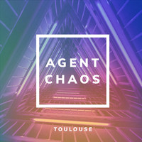 Toulouse - AGENT CHAOS