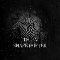 Thuja - Shapeshifter (Explicit)