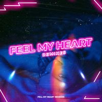 Minor Prado - Feel My Heart (Remixes)