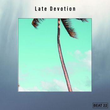Various Artists - Late Devotion Beat 22