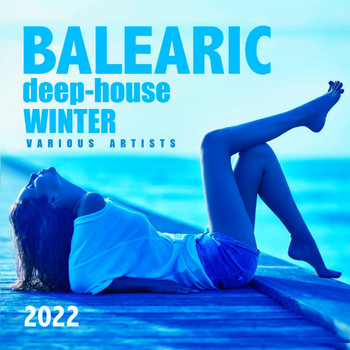 Various Artists - Balearic Deep-House Winter 2022