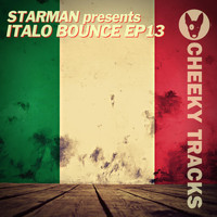 Starman presents Italo Bounce - Italo Bounce EP13