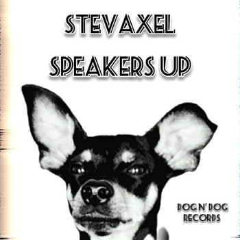 StevAxel - Speakers Up (Explicit)