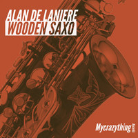 Alan de Laniere - Wooden Saxo