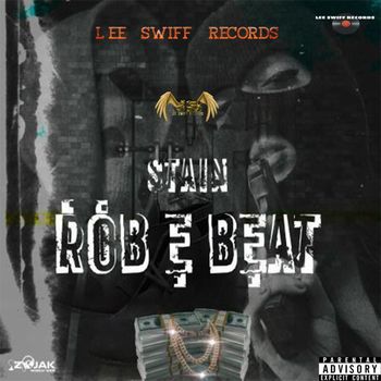 Stain - Rob E Beat