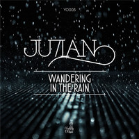 JU7IAN - Wandering in the Rain