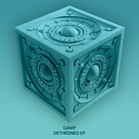 GAWP - Dethroned EP