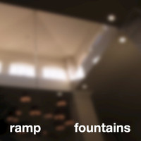 RAMP - Fountains