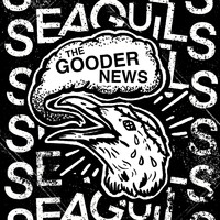 Seagulls - The Gooder News