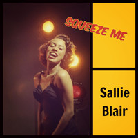 Sallie Blair - Squeeze Me