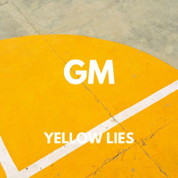 GM - Yellow Lies