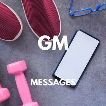GM - Messages