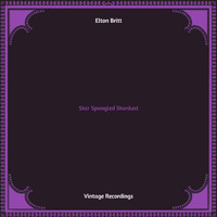 Elton Britt - Star Spangled Stardust (Hq remastered)