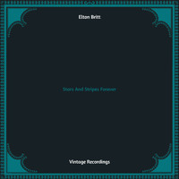 Elton Britt - Stars And Stripes Forever (Hq remastered)