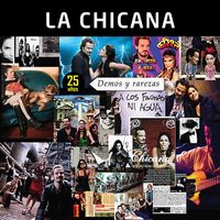 La Chicana - Demos y Rarezas