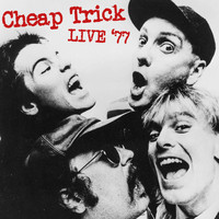 Cheap Trick - Live '77