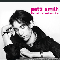 Patti Smith - Live At the Bottom Line