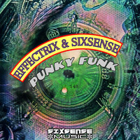 Effectrix, Sixsense - Punky Funk