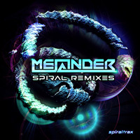 Meander - Spiral Remixes