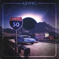 Azwel - Nifty Fifty (Explicit)