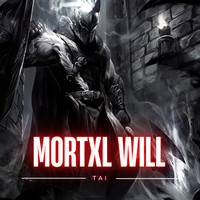 Tai - MORTXL WILL (Explicit)