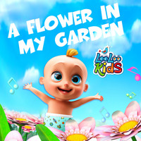 LooLoo Kids - A Flower in my Garden
