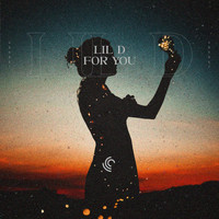Lil D - For You